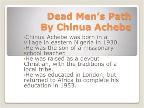 PPT - Dead Men’s Path By Chinua Achebe PowerPoint Presentation, free download - ID:2083263