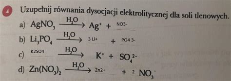 Uzupełnij równania dysocjacji elektrolitycznej dla soli tlenowych a