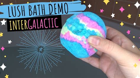 Lush Intergalactic Bath Bomb Demo And Review Relaxing And Calming