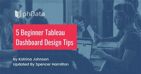 5 Beginner Tableau Dashboard Design Tips | phData