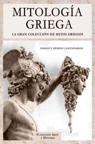 Libro Mitolog A Griega La Gran Colecci N Mitos Griegos Cuotas Sin