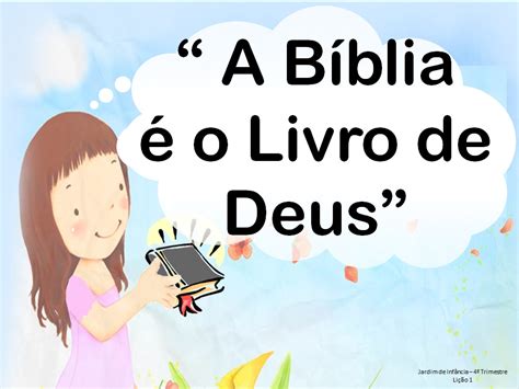 Pequeninos de Jesus Lição 01 A bíblia é o Livro de Deus