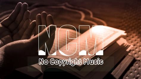 Islamic Music Islamic Background Music No Copyright Music Ncm