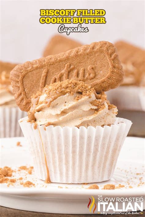 Biscoff Filled Cookie Butter Cupcakes The Slow Roasted Italian