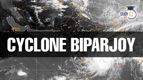 Cyclone Biparjoy Name Route Location And Affected Region