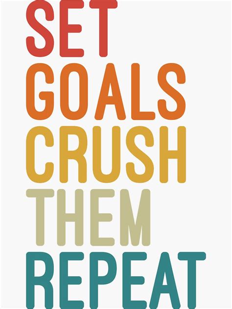 Set Goals Crush Them Repeat Motivational Monday Quotes Sticker For