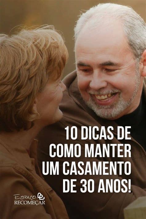 Como Manter Um Casamento De 30 Anos Descubra