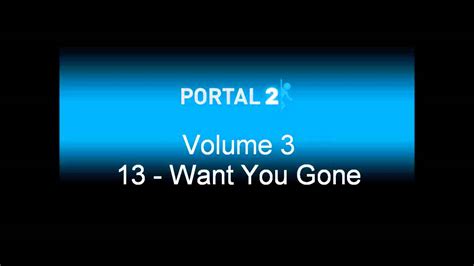 Portal Want You Gone Youtube