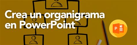 Aprende A Crear Organigramas Autom Ticos Con Powerpoint