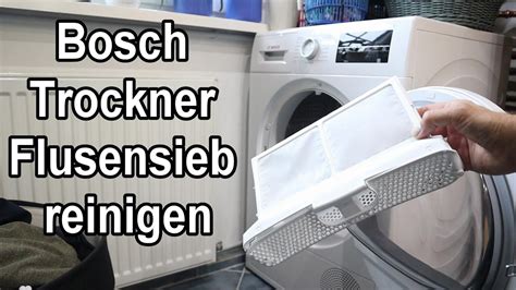 Bosch Siemens Trockner Flusensieb Reinigen Anleitung YouTube