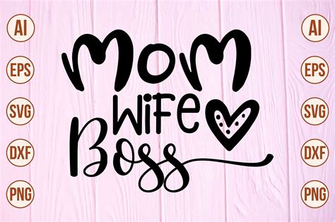 Mom Wife Boss Graphic By Momenulhossian577 · Creative Fabrica