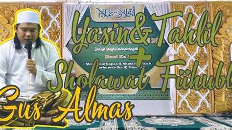 Pembacaan Yasin Tahlil Sholawat Fii Hubbi M Nuril Almasil Elwafi