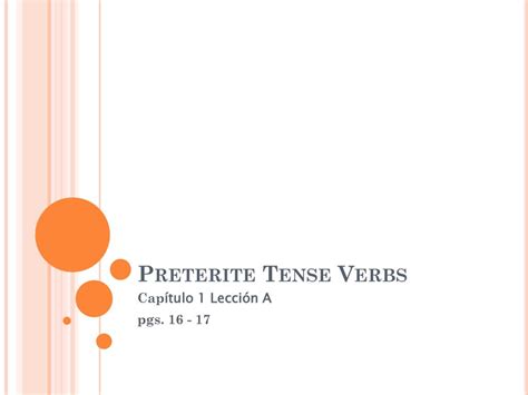 Ppt Preterite Tense Verbs Powerpoint Presentation Free Download Id