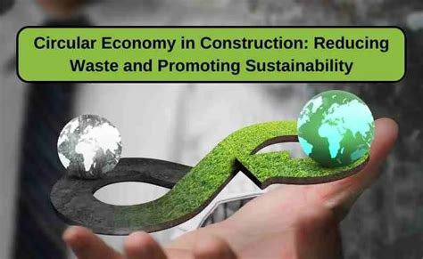 Circular Economy In Construction To Promote Sustainability