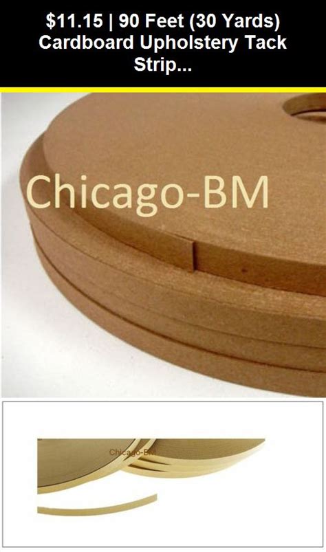 90 Feet 30 Yards Cardboard Upholstery Tack Strip 12 Wide Tacking