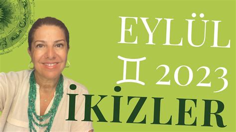 İkizler Yükselen İkizler Eylül 2023 Burç Yorumu Bu Ay Sizi Neler