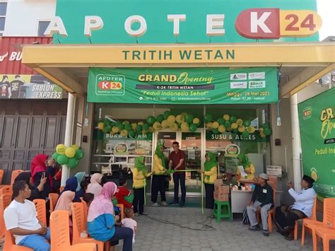 Sukses Grand Opening Serentak 51 Gerai Apotek K 24 Dari Jawa Hingga