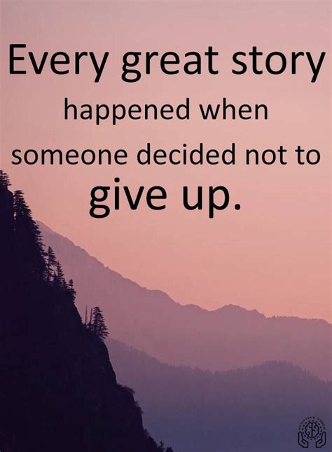 Never Give Up Inspiring Quotes To Keep You Going