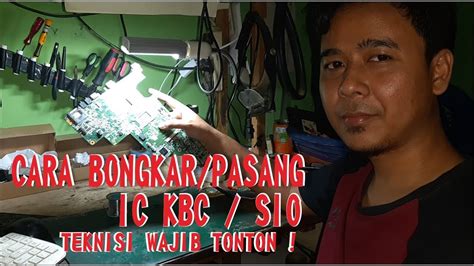 Cara Mengganti IC KBC SIO Teknisi Elektronika Wajib Tahu YouTube