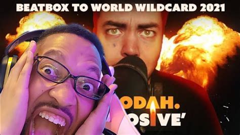 Vocodah Beatbox To World Live 2021 Wildcard Explosive[reaction