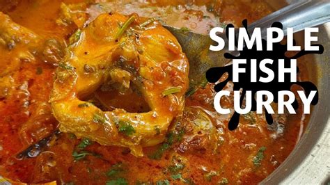 Simple Malaysian Fish Curry Kari Ikan Tenggiri Babas Fish Curry