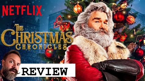 First Time Watching The Christmas Chronicles 2018 Kurt Russell Is Santa Claus Netflix