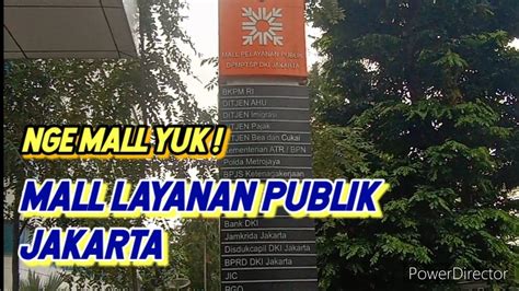 Jajal Layanan Di Mall Pelayanan Publik Jakarta YouTube