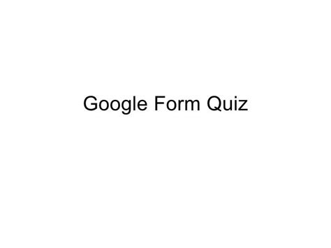 Google form quiz