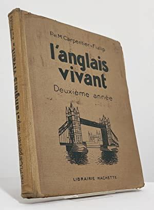 L anglais vivant Deuxième année by Pierre Carpentier et Madeleine