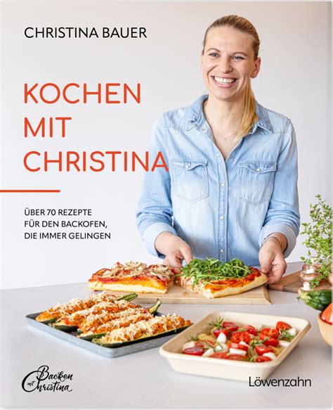 Kochen Mit Christina Backen Mit Christina