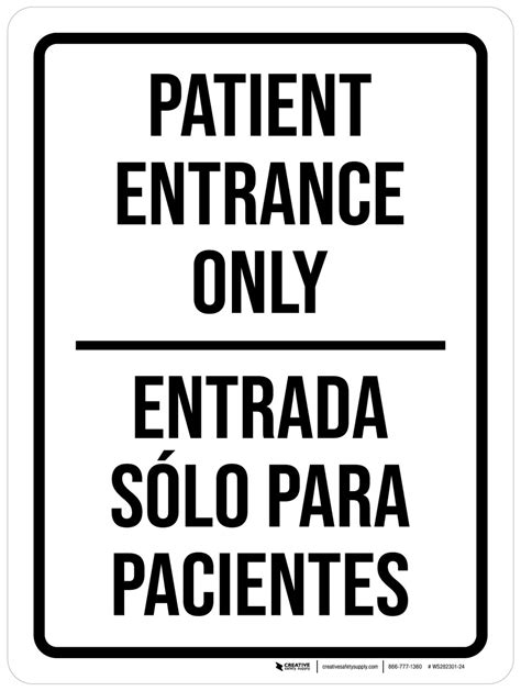 Patient Entrance Only Bilingual Spanish Portrait Wall Sign