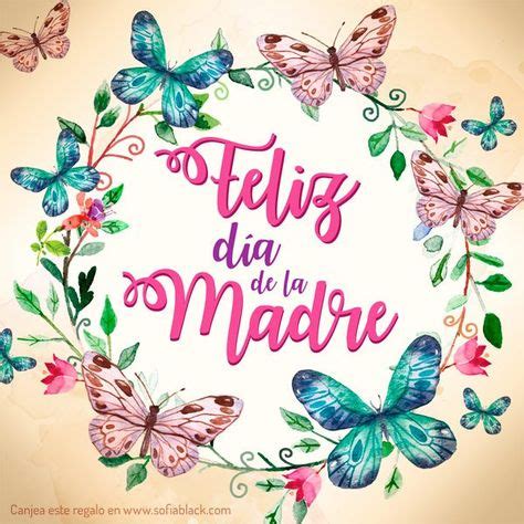 Ideas De D A De La Madre Feliz D A Mam Frases Feliz D A Mamacita