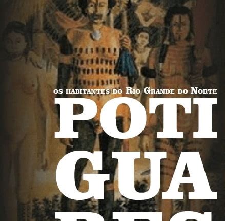 Jogo Potiguares Os Moradores Do Rio Grande Do Norte O Que