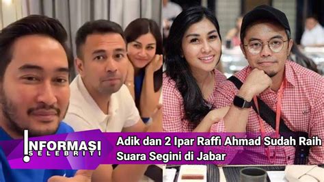 Adik Dan Ipar Raffi Ahmad Sudah Raih Suara Segini Di Jabar Youtube