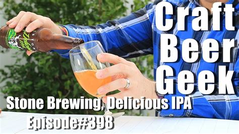 Stone Brewing Delicious Ipa Gluten Reduced Craft Beer Geek Review