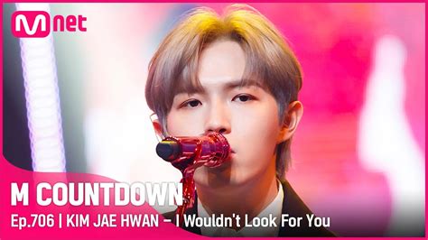 KIM JAE HWAN I Wouldn t Look For You KPOP TV Show 엠카운트다운 M