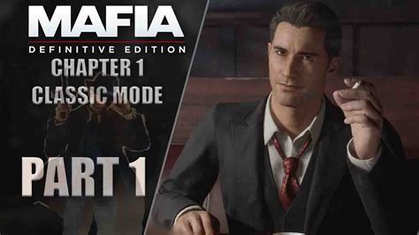 Mafia Definitive Edition Remake Walkthrough Classic Mode Part 1