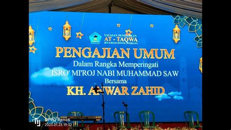 Live Kh Anwar Zahid Peringatan Isro Mi Roj Nabi Muhammad Saw Ypp At