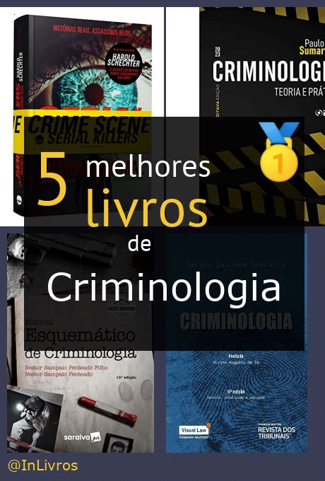 Os Melhores Livros De Criminologia Dicas De Leitura