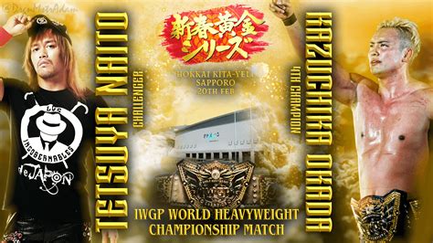 Kazuchika Okada C Vs Tetsuya Naito Iwgp World Heavyweight Title