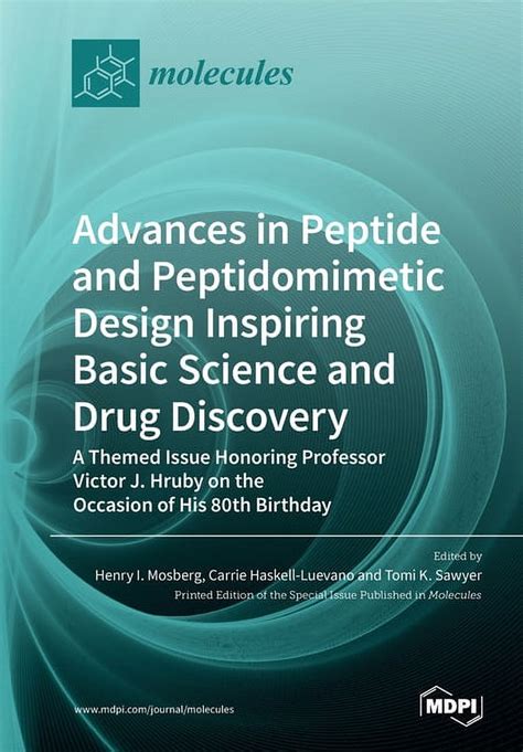 Advances in Peptide and Peptidomimetic Design Inspiring Basic Science ...