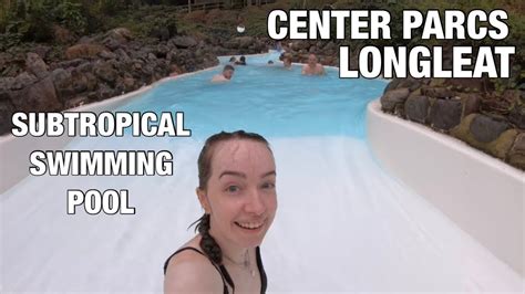 Center Parcs Longleat Forest Subtropical Swimming Paradise Youtube