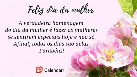 Dia Da Mulher 23 Lindas Mensagens Para Homenagear Alguém Calendarr