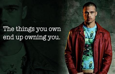 The Things You Own End Up Owning You It S Only After You Lose