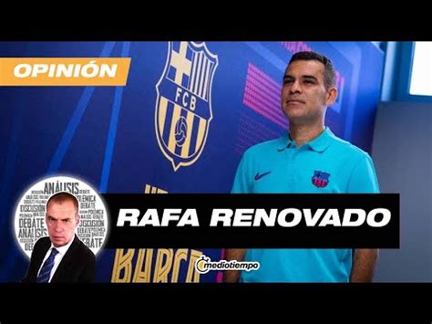 Barcelona ofrece renovación de contrato a Rafa Márquez La Autopsia