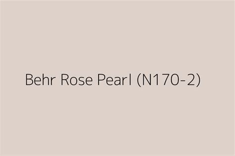 Behr Rose Pearl N Color Hex Code