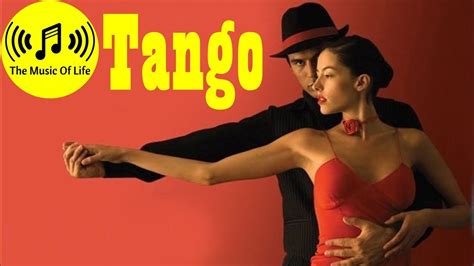 The Best Argentine Tango Dance Music Latin Dance Music Youtube