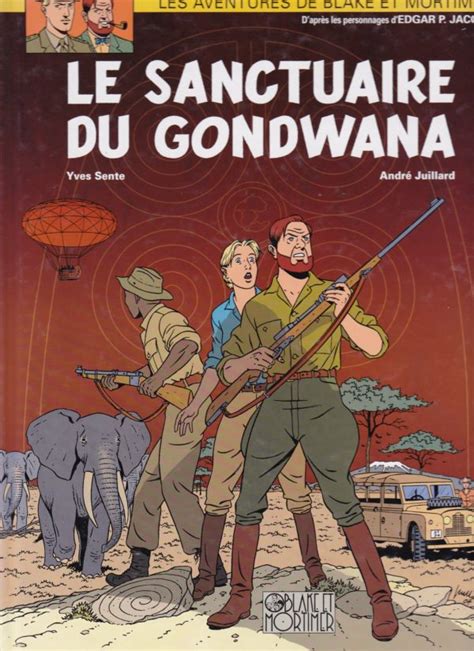 Blake Et Mortimer N Le Sanctuaire Du Gondwana Eo Denistoys Bd