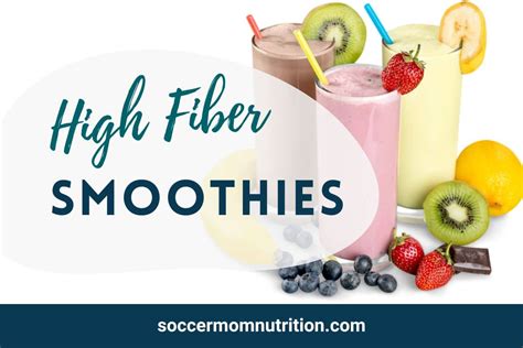 High Fiber Smoothies to Easily Boost Fiber Intake