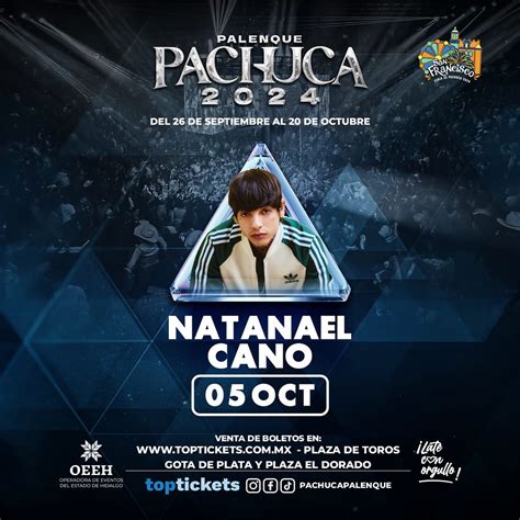 Boletos Natanael Cano Palenque Pachuca Feria De Pachuca